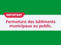 Fermeture des bâtiments municipaux au public