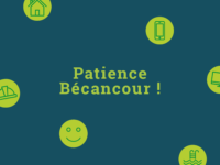 Patience Bécancour !