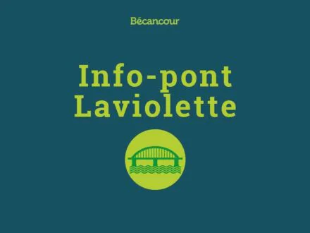 Info-travaux pont Laviolette