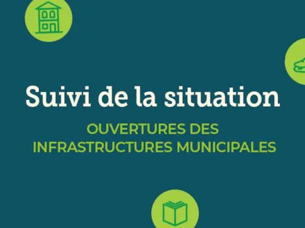 Ouvertures/fermetures – infrastructures municipales