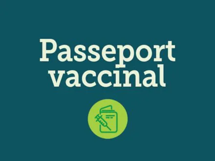 Le passeport vaccinal obligatoire!