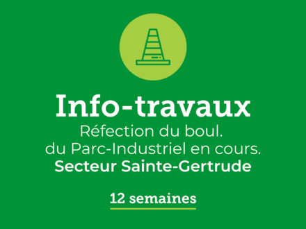Info-travaux | Secteur Sainte-Gertrude