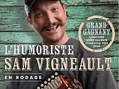 Sam Vigneault En rodage | au Moulin Michel